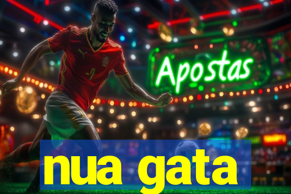 nua gata